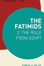 The Fatimids 2 af Shainool (Institute of Ismaili Studies Jiwa