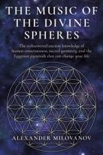 Music of the Divine Spheres, The af Alexander Milovanov