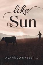 Like the Sun af Alanoud Nasser .J