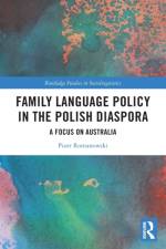 Family Language Policy in the Polish Diaspora af Piotr Romanowski