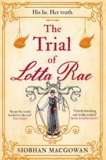 The Trial of Lotta Rae
