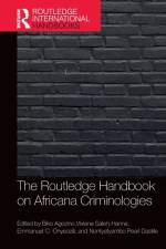 The Routledge Handbook of Africana Criminologies