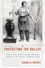 Protecting the Ballot af Isabela Mares