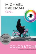 Michael Freeman On... Color & Tone af Michael Freeman