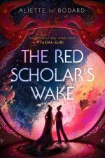 The Red Scholar's Wake af Aliette de Bodard