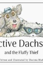 Detective Dachshund and the Fluffy Thief af Decima Blake