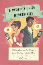 A Regency Guide to Modern Life af Carly Lane