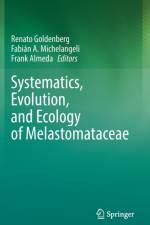 Systematics, Evolution, and Ecology of Melastomataceae af Renato Goldenberg