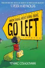 When Things Aren't Going Right, Go Left af Marc Colagiovanni