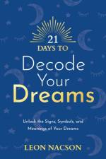 21 Days to Decode Your Dreams af Leon Nacson