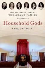 Household Gods af Sara Georgini