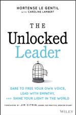 The Unlocked Leader af Hortense Le Gentil
