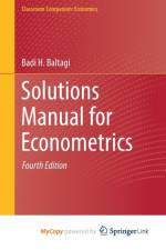 Solutions Manual for Econometrics af Baltagi Badi H. Baltagi