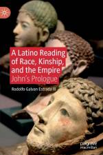 A Latino Reading of Race, Kinship, and the Empire af Rodolfo Galvan Estrada III