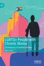 LGBTQ+ People with Chronic Illness af Mara Pieri