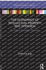 The Economics of Intellectual Property and Openness af Bartlomiej Biga