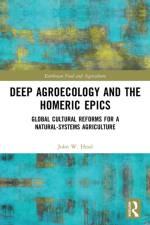 Deep Agroecology and the Homeric Epics af John W. Head