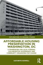 Affordable Housing Preservation in Washington, DC af Kathryn Howell