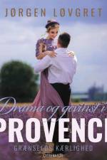 Drama og gevinst i Provence af Jørgen Løvgret