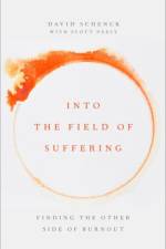 Into the Field of Suffering af David (former Director of Ethics Schenck