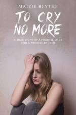 To Cry No More af Maizie Blythe