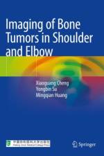 Imaging of Bone Tumors in Shoulder and Elbow af Xiaoguang Cheng