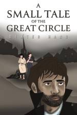 A Small Tale of the Great Circle af Dexter Hand