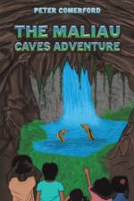 The Maliau Caves Adventure af Peter Comerford