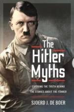 The Hitler Myths af Sjoerd