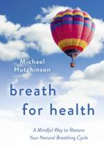 Breath for Health af Michael D Hutchinson