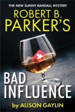 Robert B. Parker's Bad Influence af Alison Gaylin
