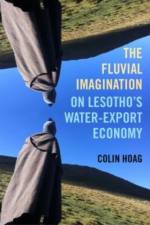 The Fluvial Imagination af Colin Hoag