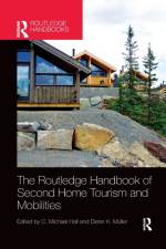 The Routledge Handbook of Second Home Tourism and Mobilities