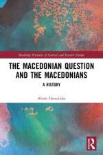 The Macedonian Question and the Macedonians af Alexis (Panteion University Heraclides