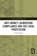 Anti-Money Laundering Compliance and the Legal Profession af Sarah Kebbell