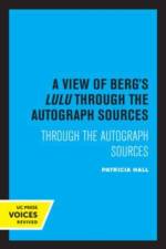 Hall, P: A View of Berg's Lulu af Patricia Hall