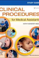 Study Guide for Clinical Procedures for Medical Assistants af Kathy Bonewit-West