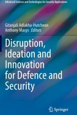 Disruption, Ideation and Innovation for Defence and Security af Anthony Masys