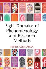 Eight Domains of Phenomenology and Research Methods af Henrik Gert Larsen