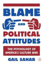 Blame and Political Attitudes af Gail Sahar