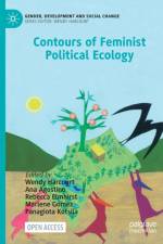 Contours of Feminist Political Ecology