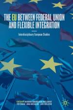The EU between Federal Union and Flexible Integration