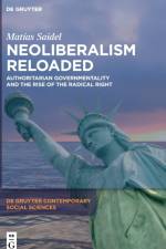 Neoliberalism Reloaded af Matias Saidel