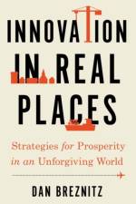 Innovation in Real Places af Dan (Chair of Innovation Studies Breznitz