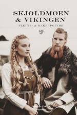 Skjoldmøen & Vikingen af Annette Collin