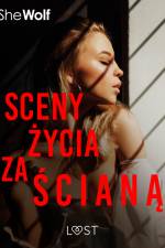 Sceny życia za ścianą – opowiadanie erotyczne af SheWolf