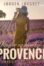Kugler og kindkys i Provence af Jørgen Løvgret