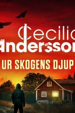 Ur skogens djup af Cecilia Andersson