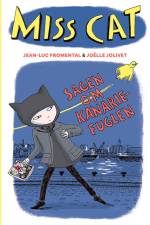 Miss Cat: Sagen om kanariefuglen af Jean-Luc Fromental