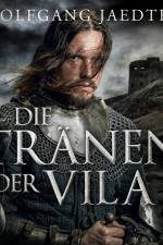 Die Tränen der Vila af Wolfgang Jaedtke